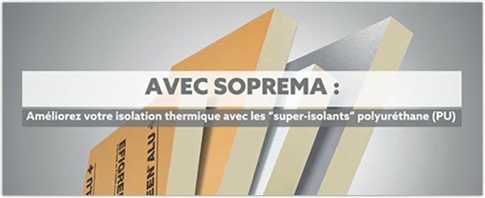 SOPREMA - Amliorez votre isolation thermique avec les 