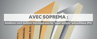 [ Améliorez votre isolation thermique avec les “super-isolants” polyuréthane (PU) ]